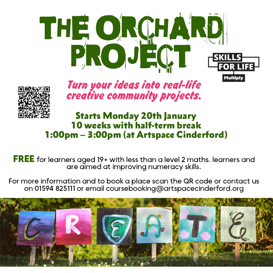 Art Space Cinderford, The Orchard Project. Starts 20/01/25 for 10 weeks. Call 01594 825111 or email coursebooking@artspacecinderford.org